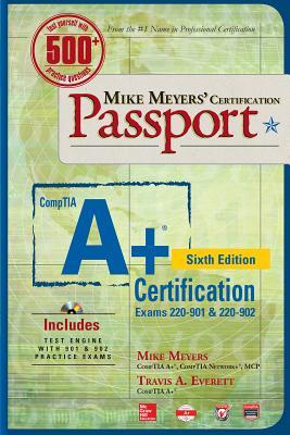 Mike Meyers Comptia A Certification Passport Exams 220901 220902 6th Mike Meyers Scott Jernigan