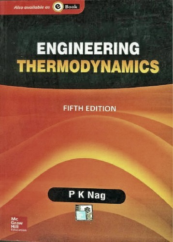 Engineering Thermodynamics 5th Edition P K Nag