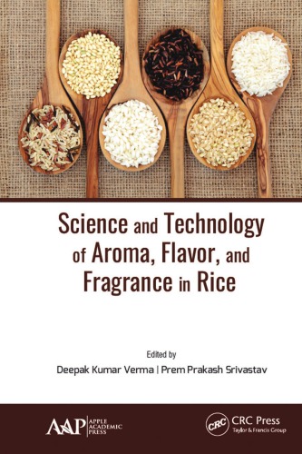 Science And Technology Of Aroma Flavor And Fragrance In Rice Deepak Kumar Verma