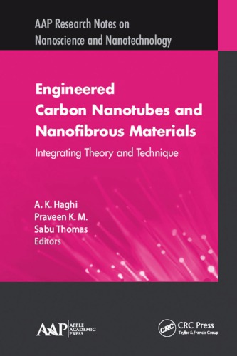 Engineered Carbon Nanotubes And Nanofibrous Materials Integrating Theory And Technique Unknown Binding A K Haghi