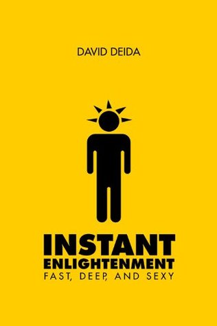 Instant Enlightenment Better Version Kindle Edition David Deida