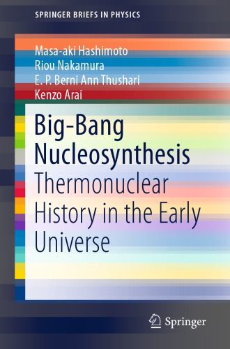 Bigbang Nucleosynthesis Thermonuclear History In The Early Universe Masaaki Hashimoto