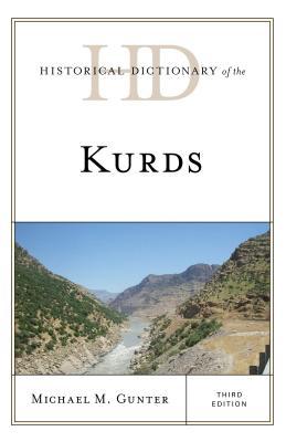 Historical Dictionary Of The Kurds Hardcover Michael M Gunter