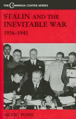 Stalin And The Inevitable War 19361941 Hardcover Silvio Pons