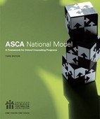 The Asca National Model A Framework For School Counseling Programs 3rd Edition American School Counseling Association