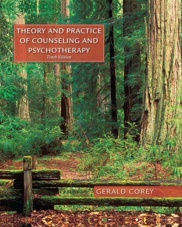 Theory And Practice Of Counseling And Psychotherapy 10th Edition Gerald Corey