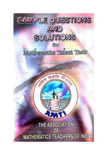 Amti Sample Questions And Solutions For Mathematics Talent Tests Sub Junior Level Middle School Classes R Athmaraman R Vijayalakshmi S R Santhanam R Athmaraman R Vijayalakshmi S R Santhanam