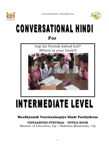 Conversational Hindi For Intermediate Level Maadhyamik Vaarataalaapiya Hindi Paahykram Vidyaarthiipustikaa Pupils Book Coll
