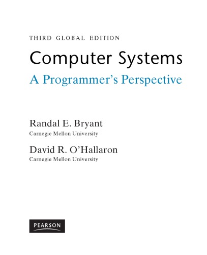 Computer Systems A Programmers Perspective 3rd Edition Global Edition 3rd Randal E Bryant