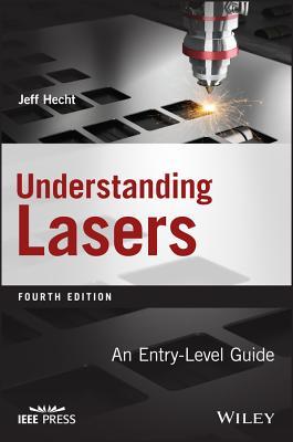 Understanding Lasers An Entrylevel Guide 4th Edition Jeff Hecht