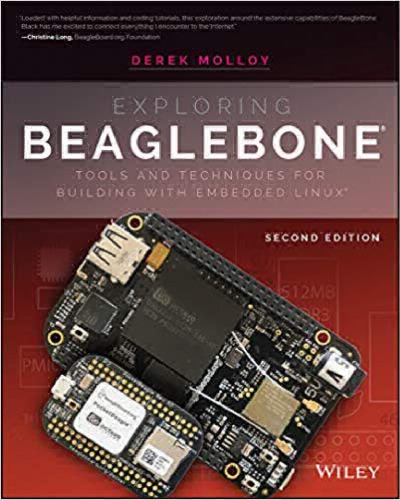 Exploring Beaglebone Tools And Techniques For Building With Embedded Linux 2nd Edition Derek Molloy
