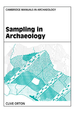 Sampling In Archaeology Clive Orton