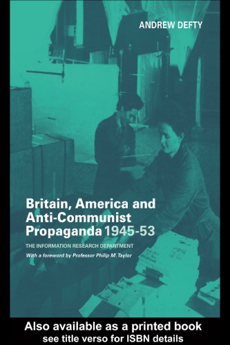 Britain America And Anticommunist Propaganda 194553 Ebook Andrew Defty