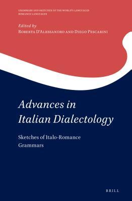 Advances In Italian Dialectology Sketches Of Italoromance Grammars Ebook Diego Pescarini Roberta Dalessandro