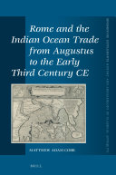 Rome And The Indian Ocean Trade From Augustus To The Early Third Century Ce Matthew A Cobb