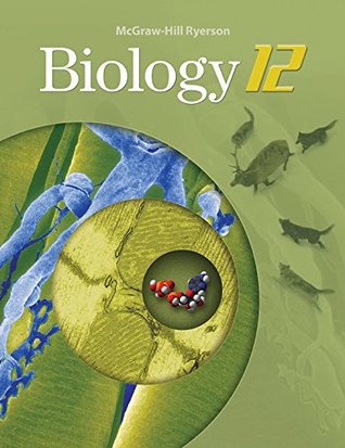 Biology 12u Student Edition Susan Gerards Sharon Ramlochan Clive Ramlochan Jennifer Parrington Susan Mccallum