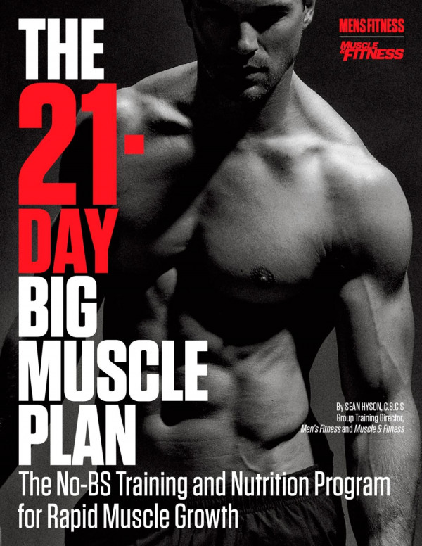 The 21day Big Muscle Plan The Nobs Training And Nutrition Program For Rapid Muscle Growth 1st Edition Sean Hyson