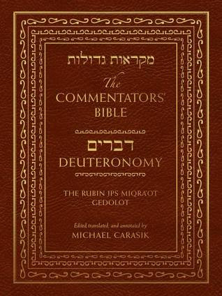 The Commentators Bible Deuteronomy The Rubin Jps Miqraot Gedolot Michael Carasik