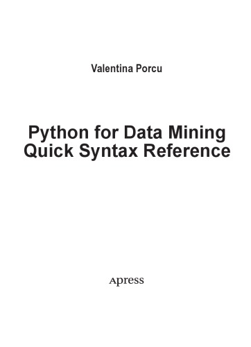 Python For Data Mining Quick Syntax Reference Valentina Porcu