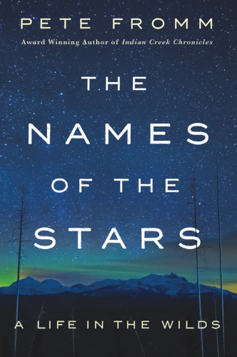 The Names Of The Stars Pete Fromm