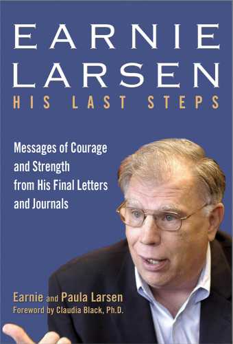 Earnie Larsen His Last Steps Earnie Larsen Paula Larsen