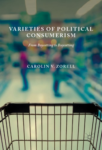 Varieties Of Political Consumerism From Boycotting To Buycotting Carolin V Zorell