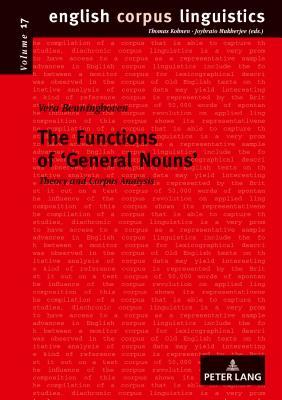 The Functions Of General Nouns Theory And Corpus Analysis Vera Benninghoven