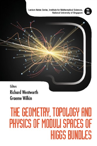 The Geometry Topology And Physics Of Moduli Spaces Of Higgs Bundles Richard Wentworth