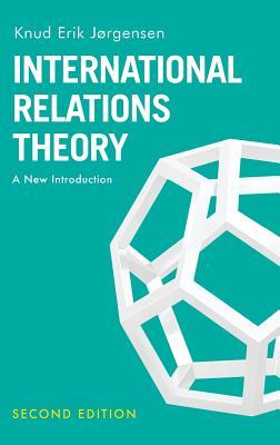 International Relations Theory A New Introduction Hardcover Knud Erik Jorgensen