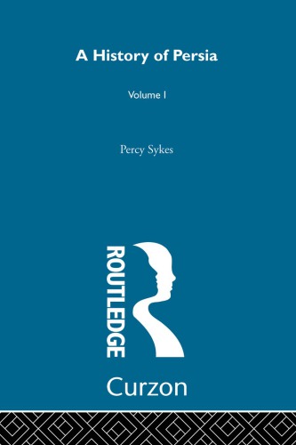 History Of Persia Volume 1 Hardcover Percy Molesworth Sykes