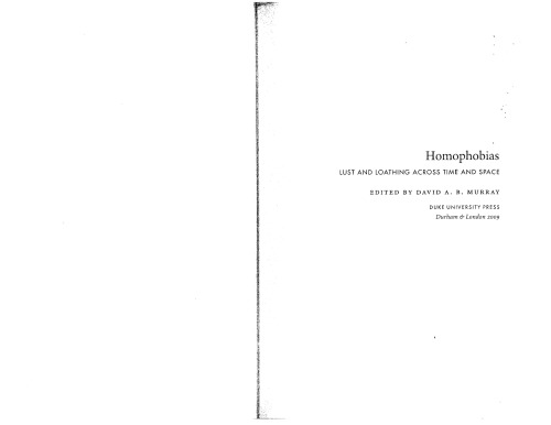 Homophobias Lust And Loathing Across Time And Space Chapter 1 Only David A B Murray Editor