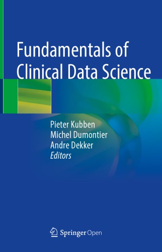 Fundamentals Of Clinical Data Science First Edition Pieter Kubben