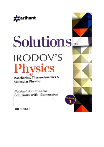 Mechanics Gravitation Page 210 Till Hydrodynamics Page 340 Solutions To Irodov Physics Discussions By D B Singh Arihant D B Singh Arihant