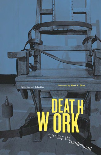 Deathwork Defending The Condemned Michael Mello