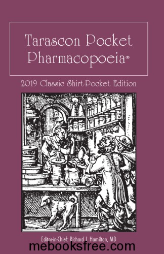 Tarascon Pocket Pharmacopoeia 2019 Classic Shirtpocket Edition 33rd Edition Richard J Hamilton