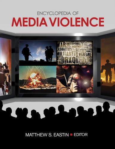 Encyclopedia Of Media Violence Matthew S Eastin Ed
