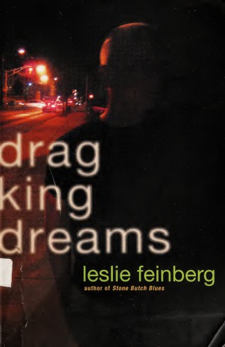 Drag King Dreams Leslie Feinberg