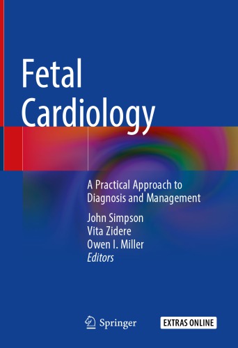 Fetal Cardiology A Prctical Approach To Diagnosis And Management John Simpson
