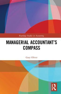 Managerial Accountants Compass Research Genesis And Development Hardcover Gary Oliver