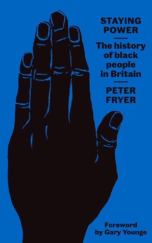 Staying Power The History Of Black People In Britain Hardcover Peter Fryer