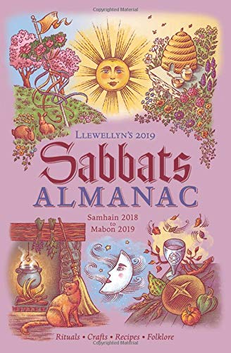 Llewellyns Sabbats Almanac Samhain 2018 To Mabon 2019 Llewellyn Publications