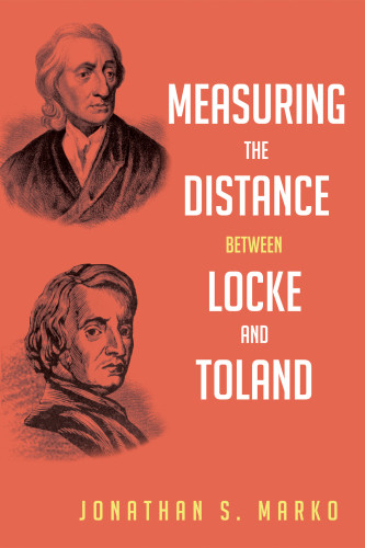 Measuring The Distance Between Locke And Toland Paperback Jonathan S Marko