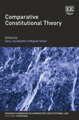 Comparative Constitutional Theory Gary Jacobsohn Miguel Schor Eds