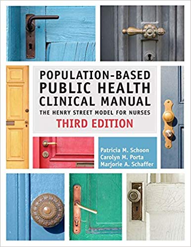Populationbased Public Health Clinical Manual The Henry Street Model For Nurses 3rd Edition Patricia M Schoon