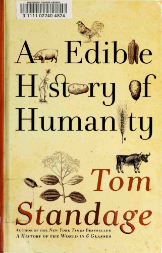 An Edible History Of Humanity Tom Standage