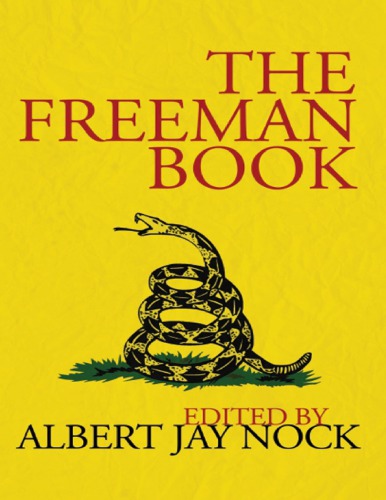The Freeman Book Albert Jay Nock Ed