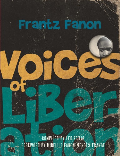 Voices Of Liberation Frantz Fanon Leo Zeilig