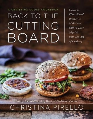 Back To The Cutting Board Paperback Christina Pirello