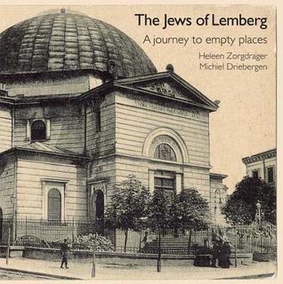 The Jews Of Lemberg A Journey To Empty Places Paperback Heleen Zorgdrager Michiel Driebergen