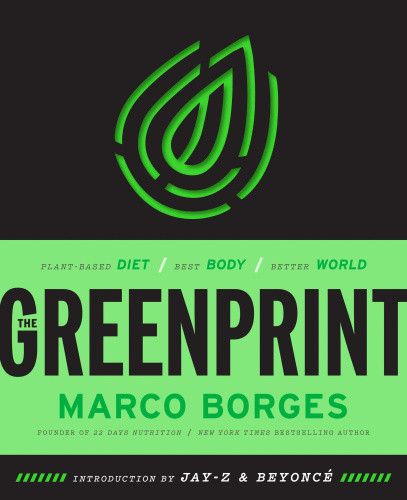 The Greenprint Plantbased Diet Best Body Better World 1 Edition Marco Borges